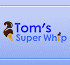 Link to www.tomssuperwhip.co.uk