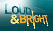 Link to the Loud & Bright website