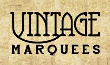 Vintage Marquees Vintage Marquees