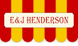 E & J Henderson
