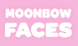 Link to the Moonbow Faces website Link to the Moonbow Faces website
